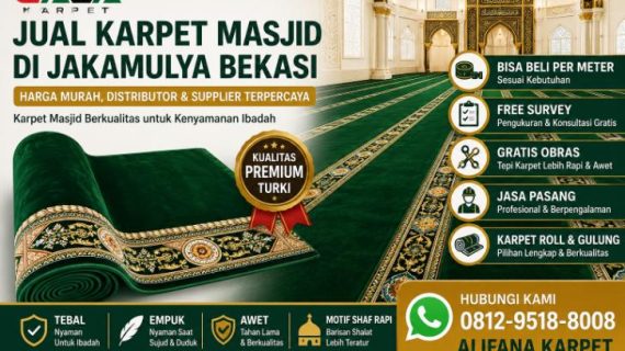 Jual Karpet Masjid di Jakamulya Bekasi Harga Murah, Distributor dan Supplier Terpercaya