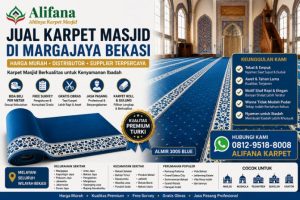 Jual Karpet Masjid di Margajaya Bekasi, Solusi Nyaman untuk Masjid dan Mushola Kesayangan